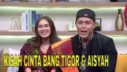 Kisah Cinta Bang Tigor & Aisyah | FYP (27/02/24) Part 4