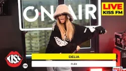 DELIA - FLEX (Live @ KISS FM) #premieraLive