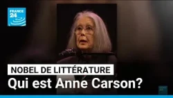 Qui est Anne Carson, lauréate du prix Nobel de littérature ? • FRANCE 24
