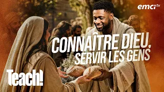Connaître Dieu, servir les gens - Teach! - Athoms Mbuma