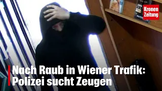 After robbery at Vienna tobacco shop: Police seeking witnesses | krone.tv NEWS