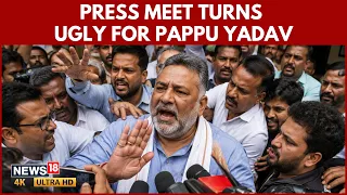 WATCH: Ruckus Erupts During Pappu Yadav's Press Meet | Media Interaction Turns Chaotic | N18V