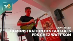 Saint-Avold: PRS guitar demonstration at Watt’Son