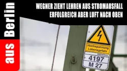 Wegner zieht Lehren aus Stromausfall