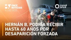 A Las Seis - Hernán B. podría recibir  hasta 60 años por desaparición forzada (06/04/2026)