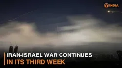 Ирано-израильская война продолжается третью неделю | Мнение экспертов Ирано-израильская война продолжается третью неделю | Мнение экспертов