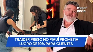 DF Group CEO arrested in Teresina promised up to 10% profit to clients | Meio Norte