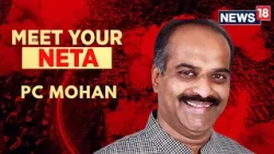 Lok Sabha Elections 2024 | Meet BJP's Bangalore Central Candidate: PC Mohan | BJP News | N18V