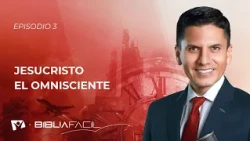 Biblical Made Easy | Jesus Christ, the Omniscient | Pr. Joel Flores