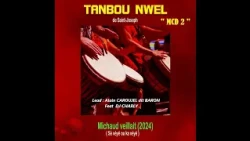 TANBOU NWEL   Michaud Veillait  2024  MCD2