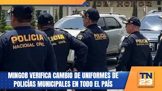 Ministry of the Interior verifies change of municipal police uniforms nationwide
