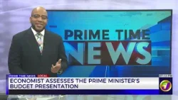 Economist Assesses The Prime Minister's Budget Presentation  | TVJ News