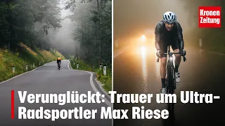 Fatal Accident: Mourning Ultra-Cyclist Max Riese | krone.tv NEWS