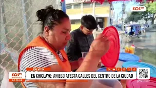 Chiclayo: aniego afecta calles del centro de la ciudad
