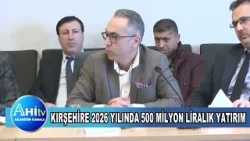 Kırşehire 2026 Yılında 500 Milyon Liralık Yatırım
