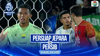 Hasil Akhir - PERSIJAP Jepara Vs PERSIB | BRI Super League 2026/27