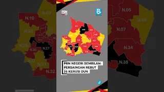 PRN NEGERI SEMBILAN: PERSAINGAN REBUT 36 KERUSI DUN