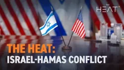 The Heat: Israel-Hamas Conflict