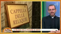 Di Buon Mattino (TV2000) - The Relics of Santa Croce in Gerusalemme