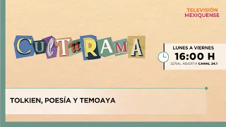 Tolkien, poetry and Temoaya | Culturama | 07-29-2026