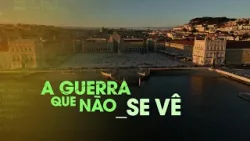 Linha da Frente: A Guerra Que Não Se Vê - Dia 19 de março, às 21h00, na RTP1