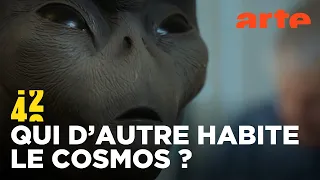 Sommes-nous seuls dans l’Univers ? | 42, la réponse à presque tout | ARTE