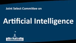 Joint Select Committee on Artificial Intelligence | Sydney, NSW | 06/10/2026