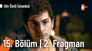 Altı Üstü İstanbul 15. Bölüm 2. Fragman | "Artık sana boyun eğmeyeceğim!" @AltıÜstüİstanbul