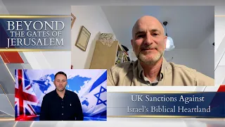 Beyond the gates of Jerusalem    UK Sanctions Against Israel’s Biblical Heartland