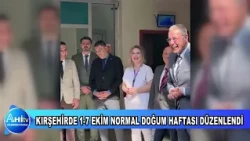 KIRŞEHİRDE 1 7 EKİM NORMAL DOĞUM HAFTASI DÜZENLENDİ