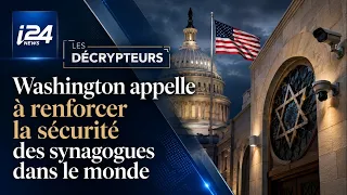 🔴 Washington calls for increased security at synagogues worldwide - The Analysts