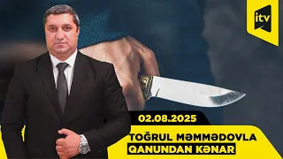 Qanundan Kənar | 02.08.2026