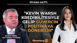 Piyasa Hattı - "Kevin Warsh Kredibilitesiyle Gelip Güvercin Politikaya Dönebilir" | 30 Ocak 2026 Piyasa Hattı - "Kevin Warsh Kredibilitesiyle Gelip Güvercin Politikaya Dönebilir" | 30 Ocak 2026