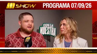 MSHOW - 09/07/26 Episode - TOTO KIRZNER AND GLORIA CARRÁ TALK ABOUT THE PLAY "CON LA NUESTRA"