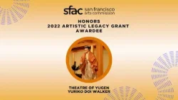 Artistic Legacy Grant Awardee: Theatre of Yugen