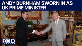 Andy Burnham sworn in as new UK prime minister | FOX 13 Seattle