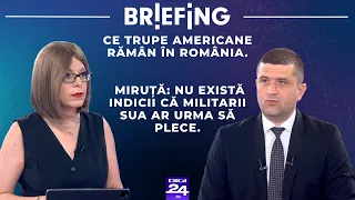 Briefing. Ce trupe americane rămân în România. Miruță: Aproape 500 au venit în ultimele luni
