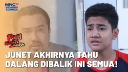 Junet Akhirnya Mengetahui Dalang DIbalik Peristiwa Fatih | FATIH DI KAMPUNG JAWARA | EPS. 114