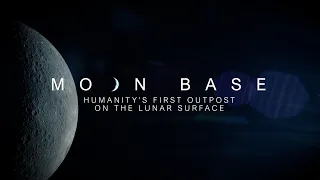Moon Base: Humanity's First Outpost on the Lunar Surface (Official NASA Trailer)