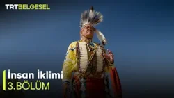 İnsan İklimi 3.Bölüm | El Paso Teksas | TRT Belgesel