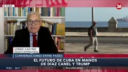 ? CUBA BUSCA ACUERDO | El presidente admite conversaciones con EEUU: el análisis de Jorge Castro ? CUBA BUSCA ACUERDO | El presidente admite conversaciones con EEUU: el análisis de Jorge Castro