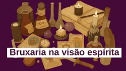 048 What does Spiritism say about witchcraft