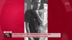 Guerra entre facções; faccionado de 25 anos, com antecedentes criminais, é baleado em Cáceres