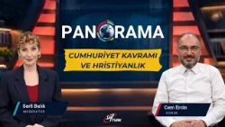 The Concept of the Republic and Christianity - Serli Balık & Cem Ercin | Panorama