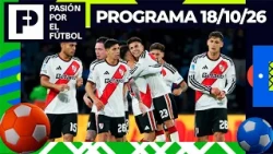 PASSION FOR SOCCER - Program 10/26/18 - RIVER WOKE UP! A THUMPING AWAY WIN AGAINST BELGRANO