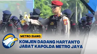 Komjen Dadang Hartanto Resmi Jadi Kapolda Metro Jaya Gantikan Asep Edi Suheri  - [Metro Siang]