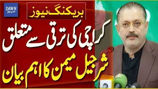 Sharjeel Memon Makes Major Statement on Karachi's Development | Breaking News | Dawn News