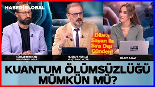 Dilara Sayan ile Sıra Dışı Gündem | Konuk: Mustafa Kumaz - Kürşad Berkkan