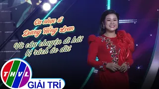 Dương Hồng Loan và câu chuyện đi hát bị rách áo dài