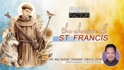 FAITH FACTOR: The Charism of St. Francis